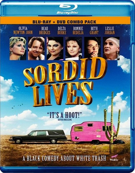 Sordid Lives (2000) Del Shores, Delta Burke, Bonnie Bedelia, Olivia Newton-John, Comedy, Romance