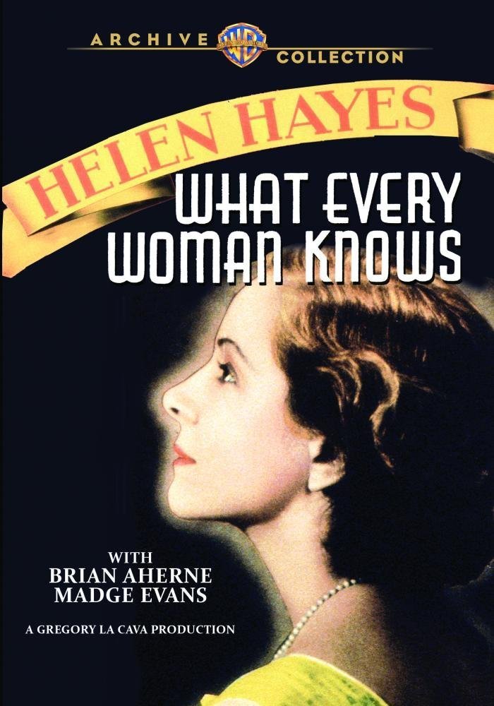What Every Woman Knows (1934) Gregory La Cava, Helen Hayes, Brian Aherne, Madge Evans
