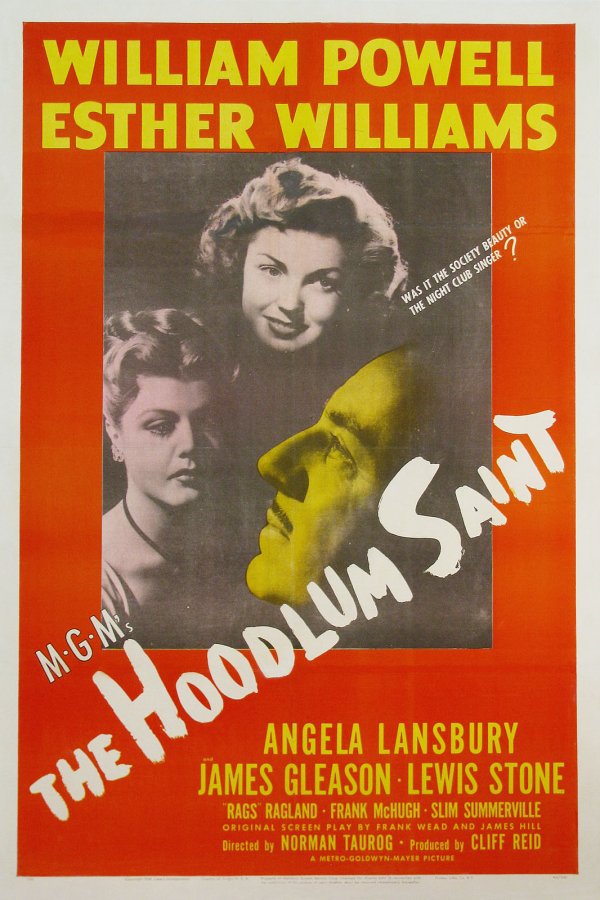 The Hoodlum Saint (1946) Norman Taurog, William Powell, Esther Williams, Angela Lansbury