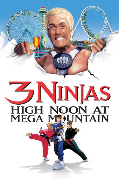 3 Ninjas – High Noon at Mega Mountain (1998) Sean McNamara, Loni Anderson, Hulk Hogan, Jim Varney