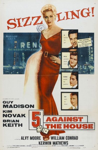 5 Against the House (1955) Phil Karlson, Guy Madison, Kim Novak, Brian Keith, Crime, Drama, Film-Noir, Romance, Thriller