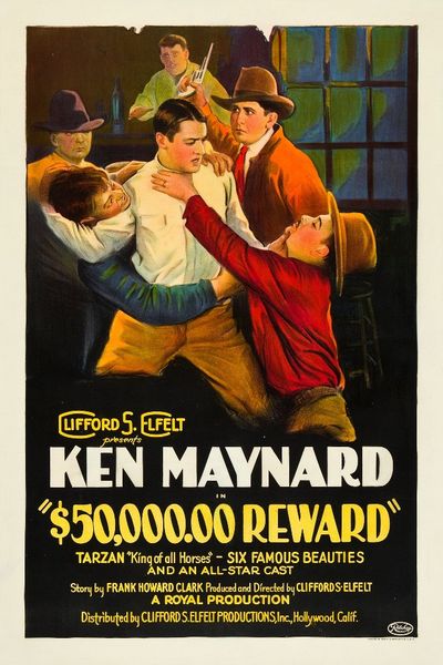 $50,000 Reward (1924) Clifford S. Elfelt, Ken Maynard, Esther Ralston, Bert Lindley