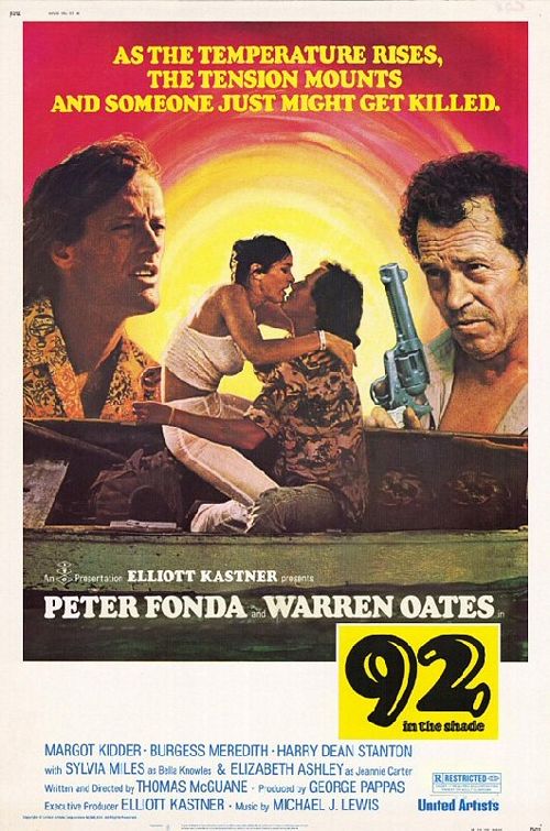 92 in the Shade (1975) Thomas McGuane, Peter Fonda, Warren Oates, Margot Kidder