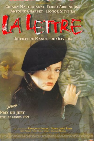 A Carta (1999) Manoel de Oliveira, Chiara Mastroianni, Pedro Abrunhosa, Antoine Chappey, Drama