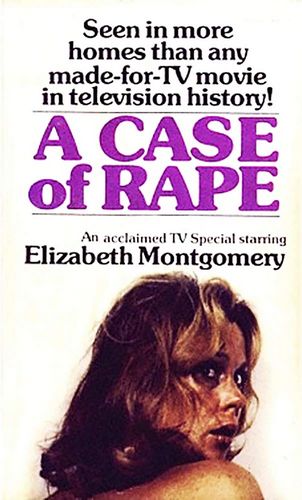 A Case of Rape (1974) Boris Sagal, Elizabeth Montgomery, William Daniels, Cliff Potts