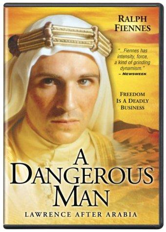 A Dangerous Man: Lawrence After Arabia (1992) Christopher Menaul, Ralph Fiennes, Alexander Siddig, Denis Quilley