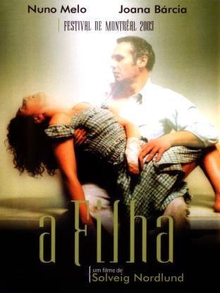 A Filha / My Baby (2003) Solveig Nordlund, Nuno Melo, Joana Bárcia, Margarida Marinho, Drama, Horror, Thriller