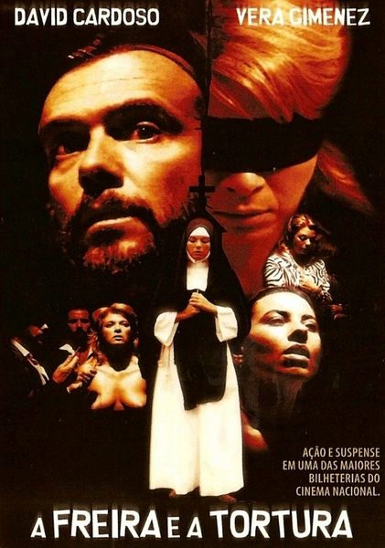 A Freira e a Tortura (1983) Ozualdo Ribeiro Candeias, David Cardoso, Vera Gimenez, Claudia Alencar, Drama, Erotic