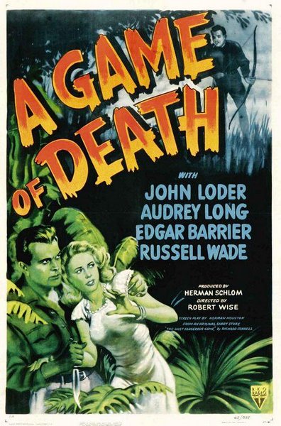 A Game of Death (1945) Robert Wise, John Loder, Audrey Long, Edgar Barrier