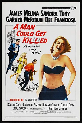 A Man Could Get Killed (1966) Ronald Neame, Cliff Owen, James Garner, Melina Mercouri, Sandra Dee