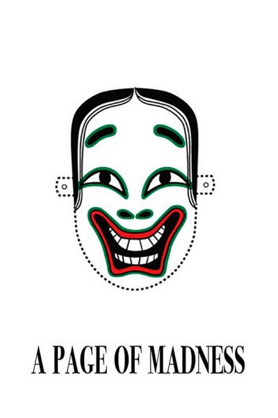 A Page of Madness (1926) Teinosuke Kinugasa, Masuo Inoue, Ayako Iijima, Yoshie Nakagawa