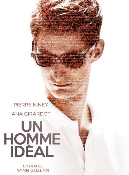 A Perfect Man AKA Un homme idéal (2015) Yann Gozlan, Pierre Niney, Ana Girardot, André Marcon