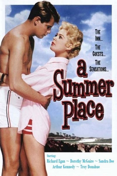 A Summer Place (1959) Delmer Daves, Richard Egan, Dorothy McGuire, Sandra Dee, Drama, Romance