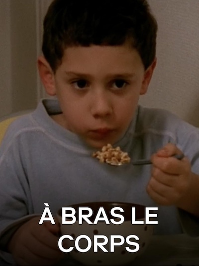 À bras le corps (2005)