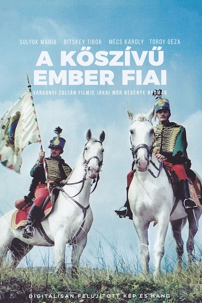 A köszívü ember fiai (The Heartless Man’s Sons) (1965) directed by Zoltán Várkonyi