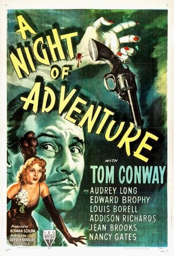 A Night of Adventure (1944) Gordon Douglas, Tom Conway, Audrey Long, Edward Brophy