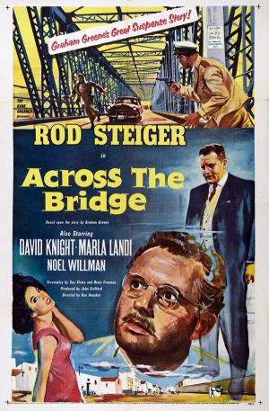 Across the Bridge (1957) Ken Annakin, Rod Steiger, David Knight, Bernard Lee