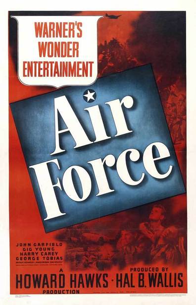 Air Force (1943) Howard Hawks, John Garfield, John Ridgely, Gig Young