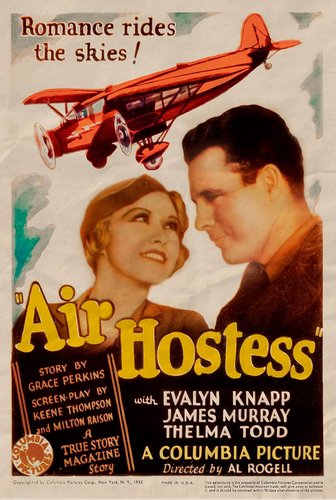 Air Hostess (1933) Albert S. Rogell, Evalyn Knapp, James Murray, Arthur Pierson