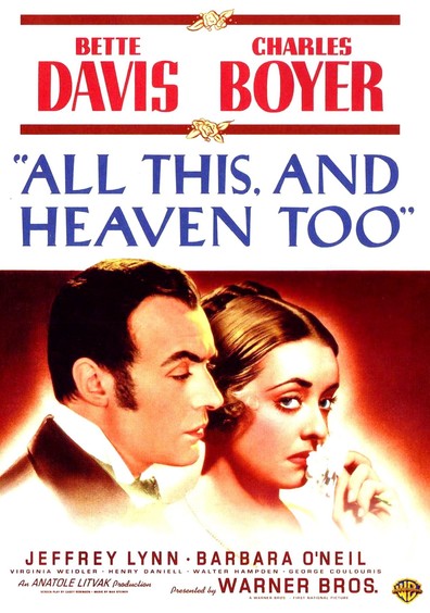 All This, and Heaven Too (1940) Anatole Litvak, Bette Davis, Charles Boyer, Jeffrey Lynn