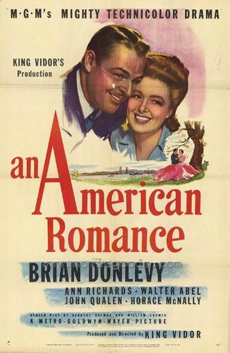 An American Romance (1944) King Vidor, Brian Donlevy, Ann Richards, Walter Abel