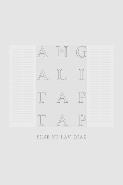 Ang alitaptap AKA The Firefly (2013) by Lav Diaz