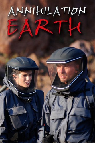Annihilation Earth (2009) Nick Lyon, Luke Goss, Marina Sirtis, Colin Salmon