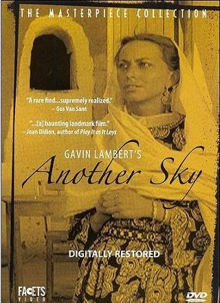 Another Sky (1954) Gavin Lambert, Catherine Lacey, Ahmed Ben Mohammed, Lee Montague