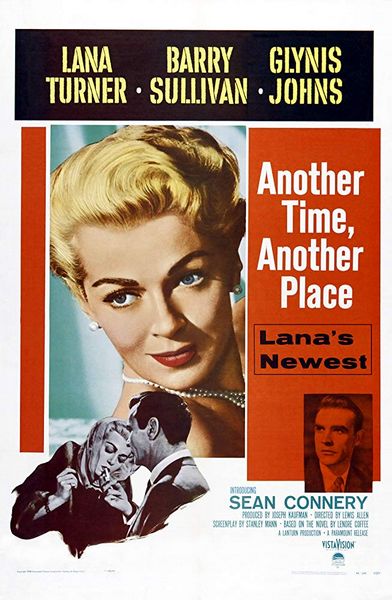 Another Time, Another Place (1958) Lewis Allen, Lana Turner, Barry Sullivan, Glynis Johns