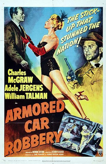 Armored Car Robbery (1950) Richard Fleischer, Charles McGraw, Adele Jergens, William Talman