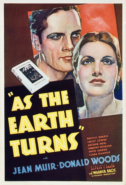 As the Earth Turns (1934) Alfred E. Green, Jean Muir, Donald Woods, Russell Hardie
