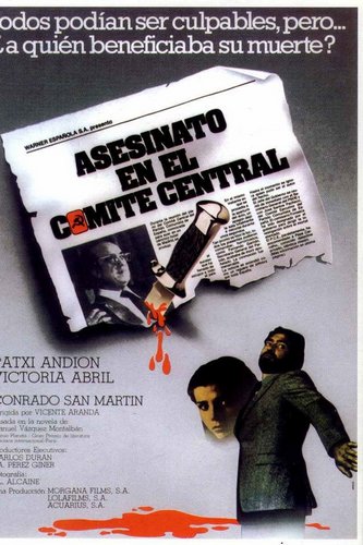 Murder in the Central Committee / Asesinato en el Comité Central (1982) Vicente Aranda, Patxi Andión, Victoria Abril, Conrado San Martín
