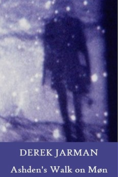 Derek Jarman – Ashden’s Walk on Møn (1973)
