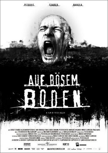 On Evil Grounds / Auf bösem Boden (2007) Peter Koller, Aleksandar Petrovic, Birgit Stauber, Kari Rakkola