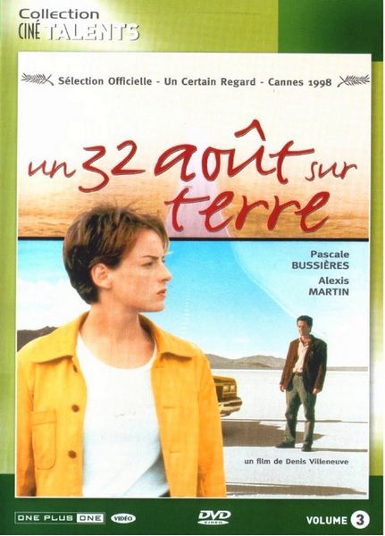 August 32nd on Earth / Un 32 août sur terre (1998) Denis Villeneuve, Pascale Bussières, Alexis Martin, Paule Baillargeon