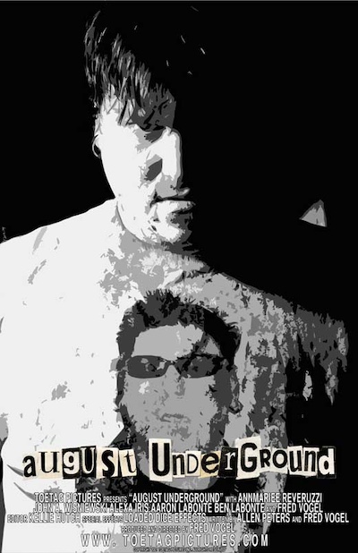 August Underground (2001) by Fred Vogel