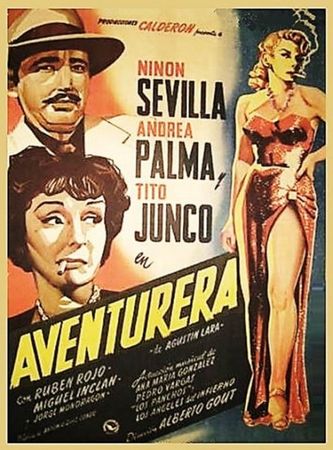 The Adventuress AKA Aventurera (1950) Alberto Gout, Ninón Sevilla, Tito Junco, Andrea Palma