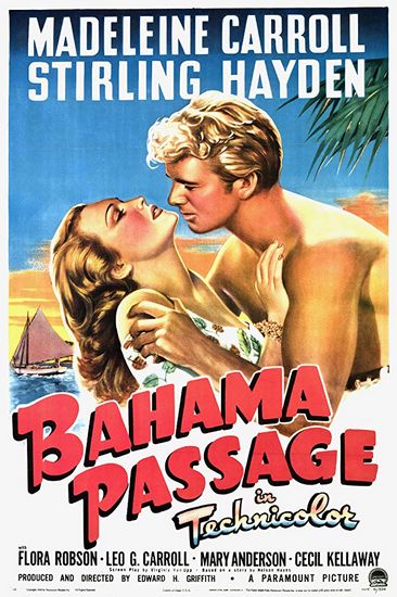 Bahama Passage (1941) Edward H. Griffith, Madeleine Carroll, Sterling Hayden, Flora Robson