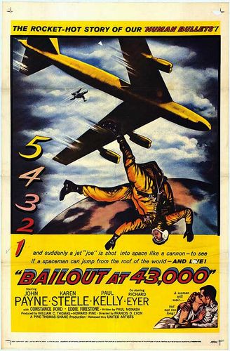 Bailout at 43,000 (1957) Francis D. Lyon, John Payne, Karen Steele, Paul Kelly