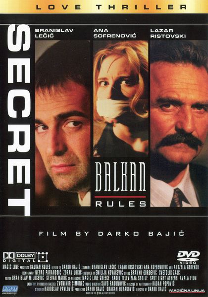 Balkanska pravila / Balkan Rules (1997) Darko Bajic, Branislav Lecic, Lazar Ristovski, Ana Sofrenovic, Drama, Thriller