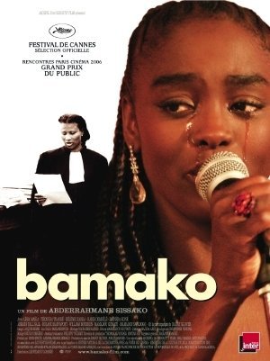 Bamako (2006) Abderrahmane Sissako, Aïssa Maïga, Tiécoura Traoré, Maimouna Hélène Diarra