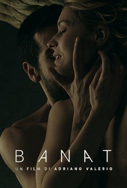 Banat (Il Viaggio) / The Journey (2015) Adriano Valerio, Edoardo Gabbriellini, Elena Radonicich, Stefan Velniciuc, Drama