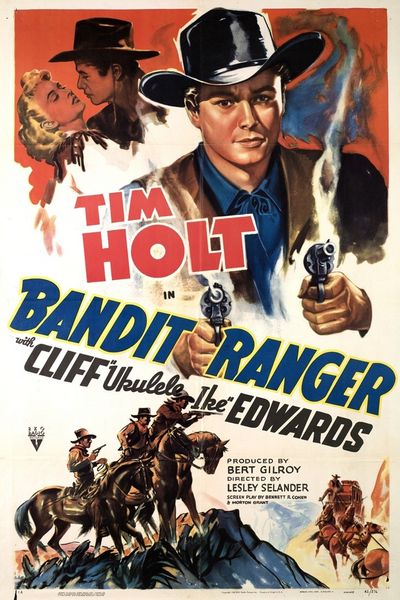 Bandit Ranger (1942) Lesley Selander, Tim Holt, Cliff Edwards, Joan Barclay