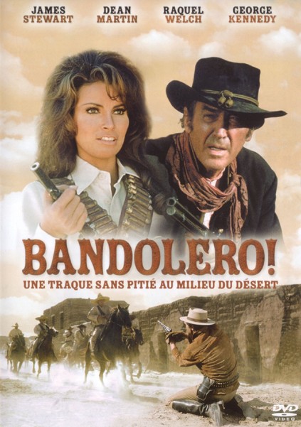 Bandolero! (1968) Andrew V. McLaglen, James Stewart, Dean Martin, Raquel Welch