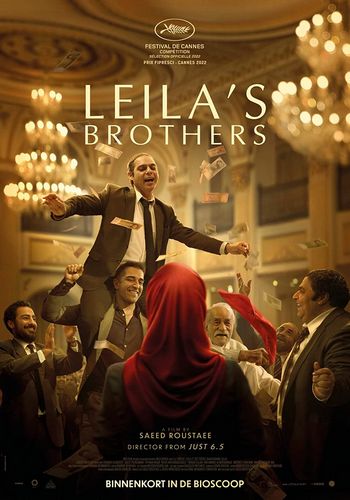 Leila’s Brothers / Baradaran-e Leila (2022) Saeed Roustayi, Saeed Poursamimi, Taraneh Alidoosti, Navid Mohammadzadeh