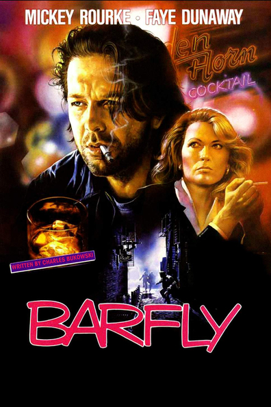 Barfly (1987) Barbet Schroeder, Mickey Rourke, Faye Dunaway, Alice Krige
