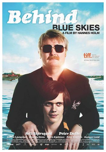 Behind Blue Skies AKA Himlen är oskyldigt blå (2010) Hannes Holm, Bill Skarsgård, Peter Dalle, Josefin Ljungman