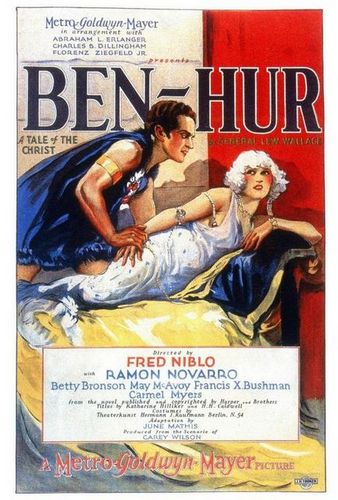 Ben-Hur: A Tale of the Christ (1925) Fred Niblo, Charles Brabin, Ramon Novarro, Francis X. Bushman, May McAvoy