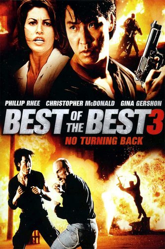 Best of the Best 3: No Turning Back (1995) Phillip Rhee, Christopher McDonald, Gina Gershon