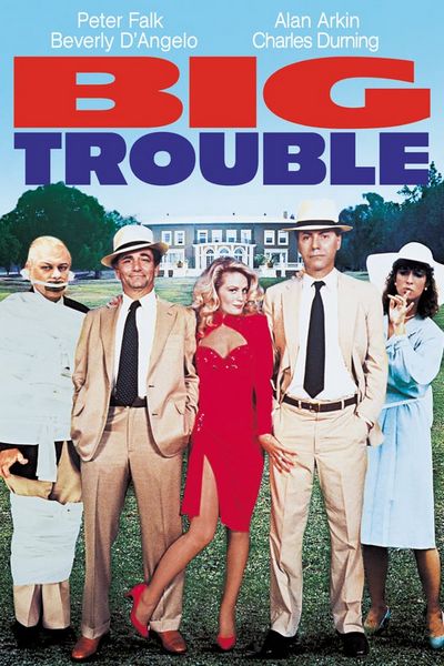 Big Trouble (1986) John Cassavetes, Peter Falk, Alan Arkin, Beverly D’Angelo, Comedy